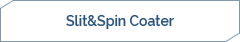 Slit&Spin Coater